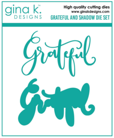 Grateful and Shadow Die