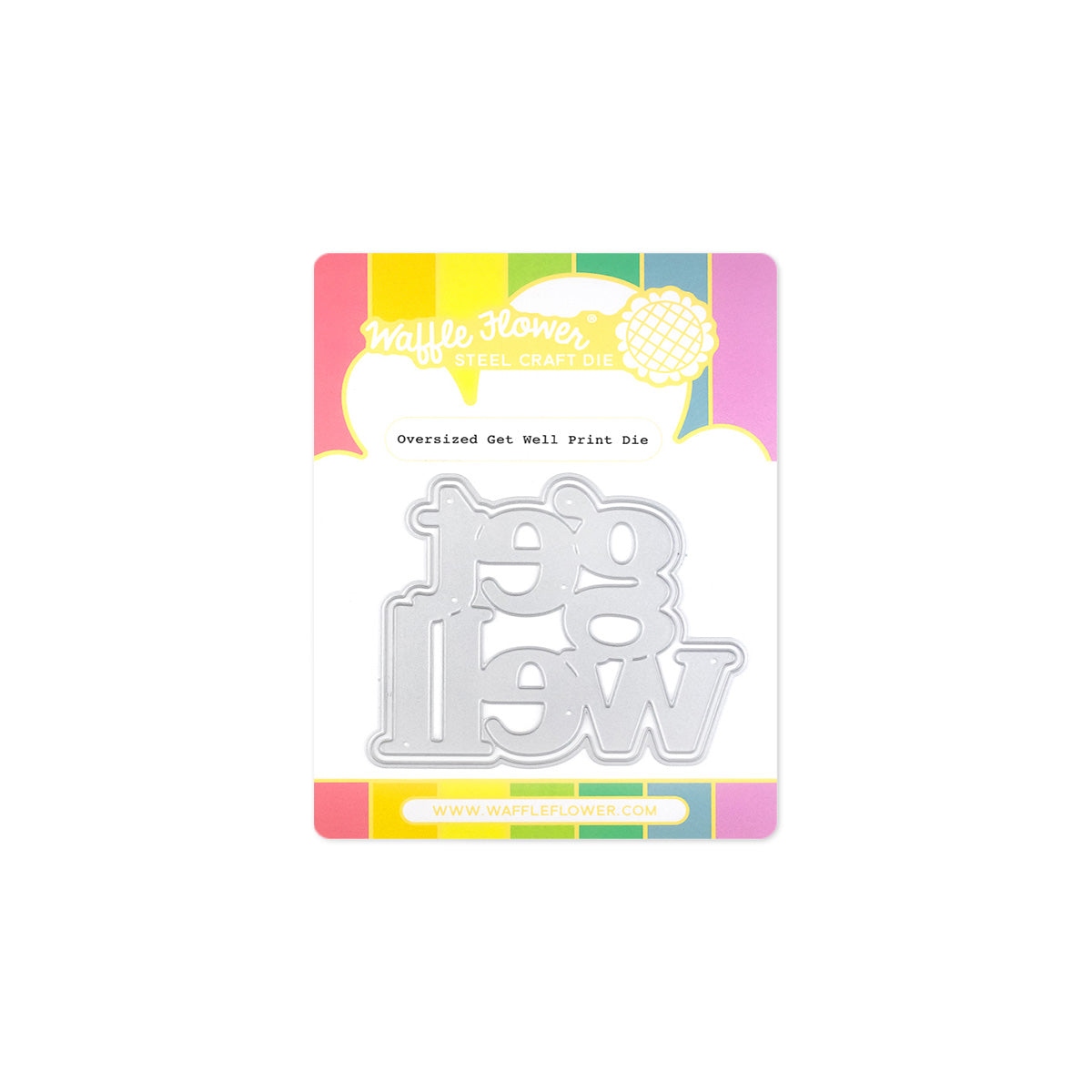 Oversized Get Well Print Die