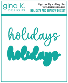 Holidays and Shadow Die
