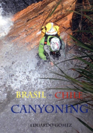 Brasil - Chile - Canyoning