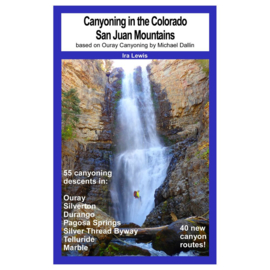 Canyoning in de Colorado San Juan Mountains (door Ira Lewis)