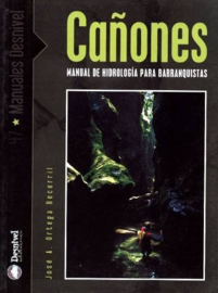 Cañones : Manual de hidrología para barranquistas