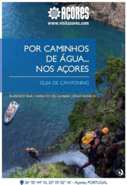 Por Caminhos de Água... Nos Acores - Guia de Canyoning