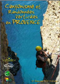 CANYONISME et RANDONNEES VERTICALES en PROVENCE