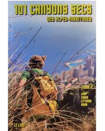 101 Canyons Secs des Alpes-Maritimes Tome 2