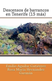 Descensos de barrancos en Tenerife (15 mas)