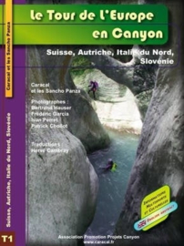 Le tour de l`Europe en canyon: Tome 1