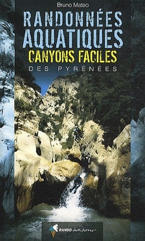 Randonnées aquatiques - easy canyons in the Pyrenees