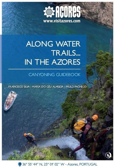 Along water trails... in the Azores - Canyoning Guidebook