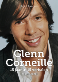 Glenn Corneille - 15 jaar in 15 verhalen