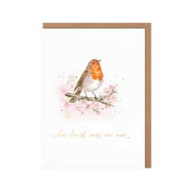 Wrendale card "Robin's Rest" - "when loved ones are near..." - roodborstje