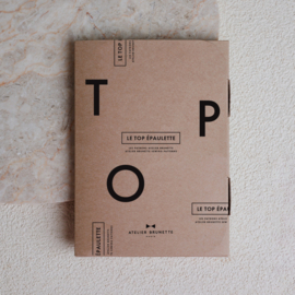 Atelier Brunette - Le Top Epaulette    - Paper Sewing Pattern