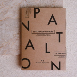 Atelier Brunette - La Pantalon Ceinture  - Paper Sewing Pattern
