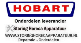 HOBART - HORECA EN GROOTKEUKEN APPARATUUR REPARATIE ONDERDELEN