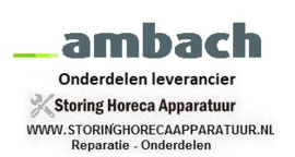 AMBACH - HORECA EN GROOTKEUKEN APPARATUUR REPARATIE ONDERDELEN