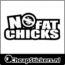 NO FAT CHICKS STICKER