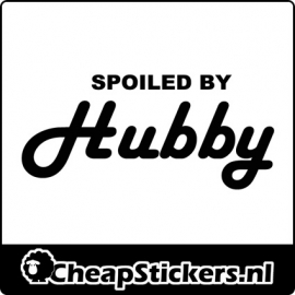 SPOILED BY HUBBY STICKER