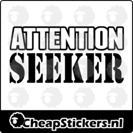 ATTENTION SEEKER STICKER