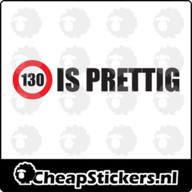 130 IS PRETTIG STICKER