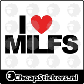 I LOVE MILFS STICKER