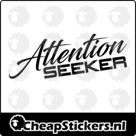 ATTENTION SEEKER  STICKER