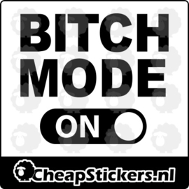 BITCH MODE ON STICKER