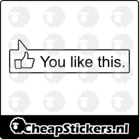 YOU LIKE THIS STICKER