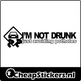 I`M NOT DRUNK STICKER