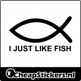 JUST LIKE FISH STICKER