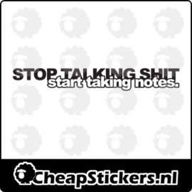 STOP TALKING SHIT  STICKER