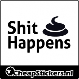 SHIT HAPPENS STICKER