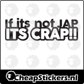 IF IT'S NOT JAP STICKER