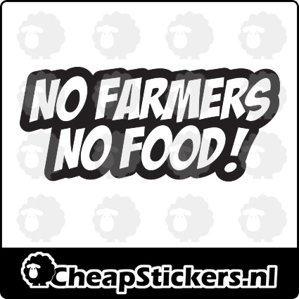 NO FARMERS NO FOOD STICKER