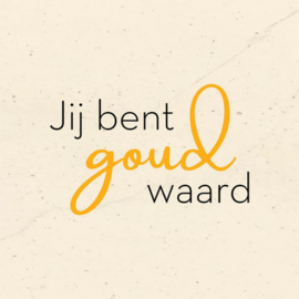 homebound kaartje jij bent goud waard