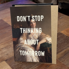 east end prints Don't stop thinking about tomorrow
