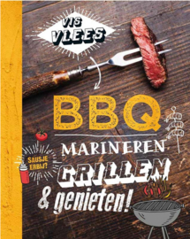 BBQ Marineren, grillen & genieten!  | kookboek