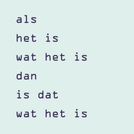 homebound tegeltje als het is wat het is
