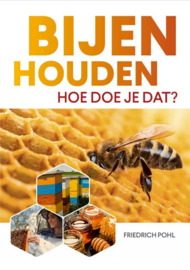 Bijen houden hoe doe je dat | hardcover