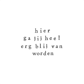 wenskaart ikpakjein | hier ga jij heel erg blij van worden