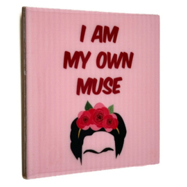 homebound tegeltje I am my own muse