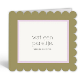 Studio Mie wenskaart geschulpt wat een pareltje, welkom kleintje