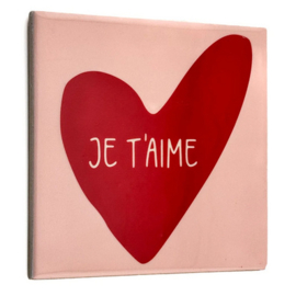 homebound tegeltje je t'aime