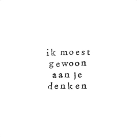 wenskaart ikpakjein | ik moest gewoon aan je denken