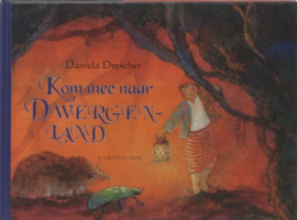 Boek Kom mee naar dwergenland | prentenboek