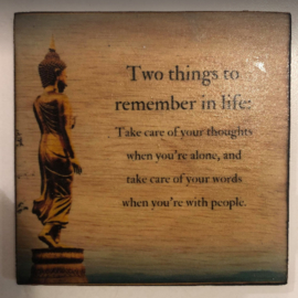 cottoncounts houten onderzetter | "Two things to remember in life..."
