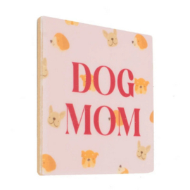 homebound tegeltje dogmom
