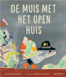 De muis met het open huis | prentenboek