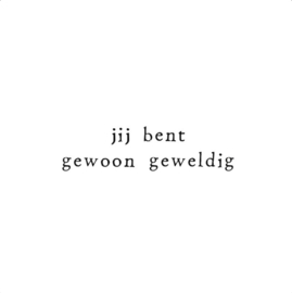 wenskaart ikpakjein | jij bent gewoon geweldig
