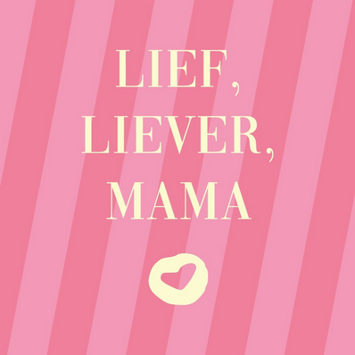 homebound tegeltje lief liever mama