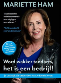 Word wakker tandarts, het is een bedrijf!